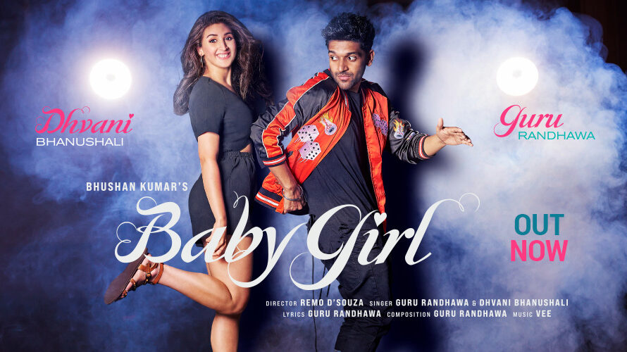 Punjabi Song Baby Girl Lyrics Written with Video feat Guru Randhawa and Dhvani Bhanushali