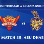 IPL 2020 SRH vs KKR 35th Match Live Score, Playing XI’s, Win Prediction, Result 18 October 2020