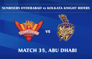 Read more about the article IPL 2020 SRH vs KKR 35th Match Live Score, Playing XI’s, Win Prediction, Result 18 October 2020