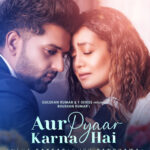 Aur Pyaar Karna Hai Song Lyrics and Video Feat Neha Kakkar & Guru Randhawa