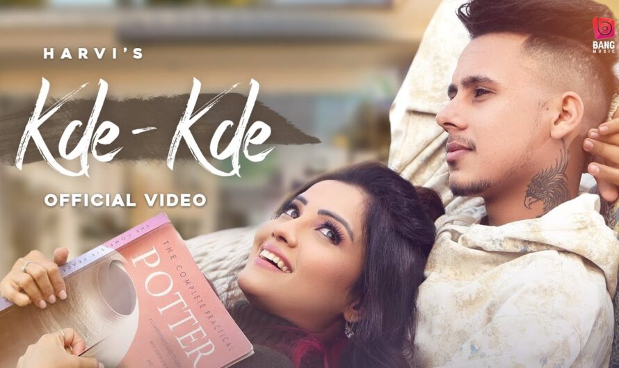 Punjabi Song Kde Kde Lyrics and Video by Harvi Featuring Adaa Khan