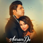 Aaram De Hindi Song Lyrics and Video featuring Ankit Tiwari and Adaa Khan