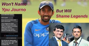 Read more about the article Wriddhiman Saha exposed himself by not naming Ypu journalist – Fake publicity stunt or Truth?