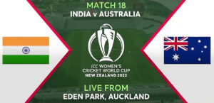 Read more about the article India Women vs Australia Women 18th Match 19 March 2022 Live Score, Watch Stream, Playing XI info, Winner Prediction – ICC Women’s World Cup 2022