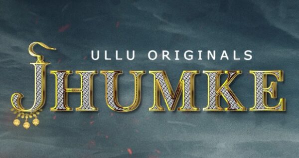 Ullu Web Series Jhumke Episode 4 Written Update with all Hot Scenes Details