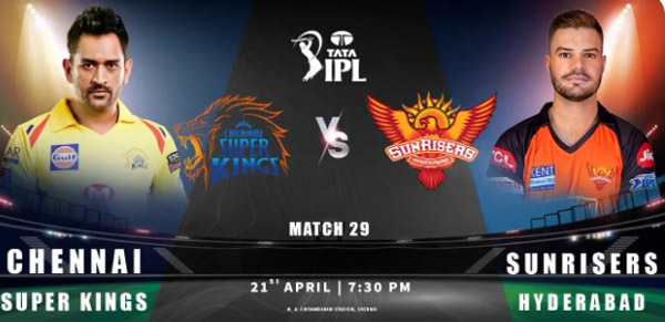 IPL 2023 Match 29 – CSK vs SRH Dream11 Team Prediction, MA Chidambaram Stadium Pitch Report, Expected Playing XI’s, and More Info