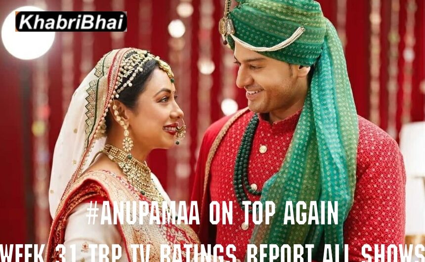 Indian TV Shows TRP Report August 2023 Week 31: Top 10 Serials Names and All Channels Ratings Details