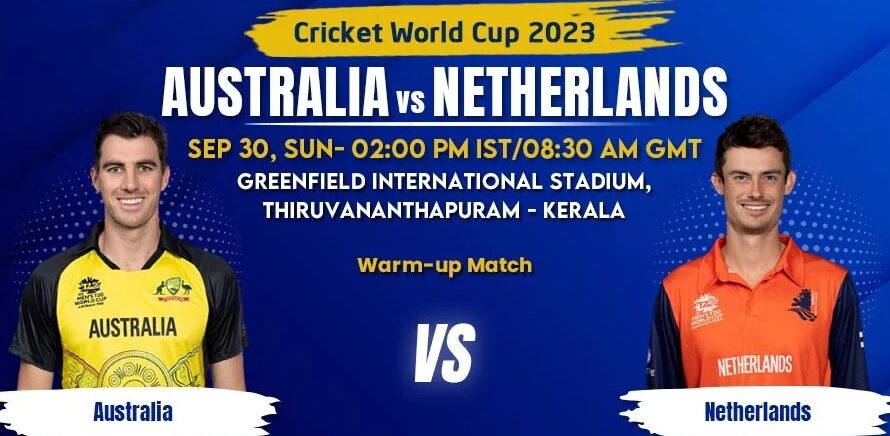 Australia vs Netherlands (World Cup 2023) Warm-up Match Fantasy Team Prediction, Weather Forecast, Thiruvananthapuram Pitch Report
