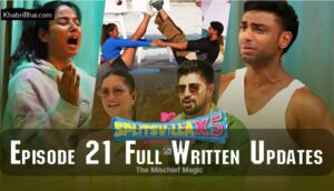Read more about the article MTV Splitsvilla 15 Episode 21 Recap: What Happened on June 8, 2024? Full Written Updates