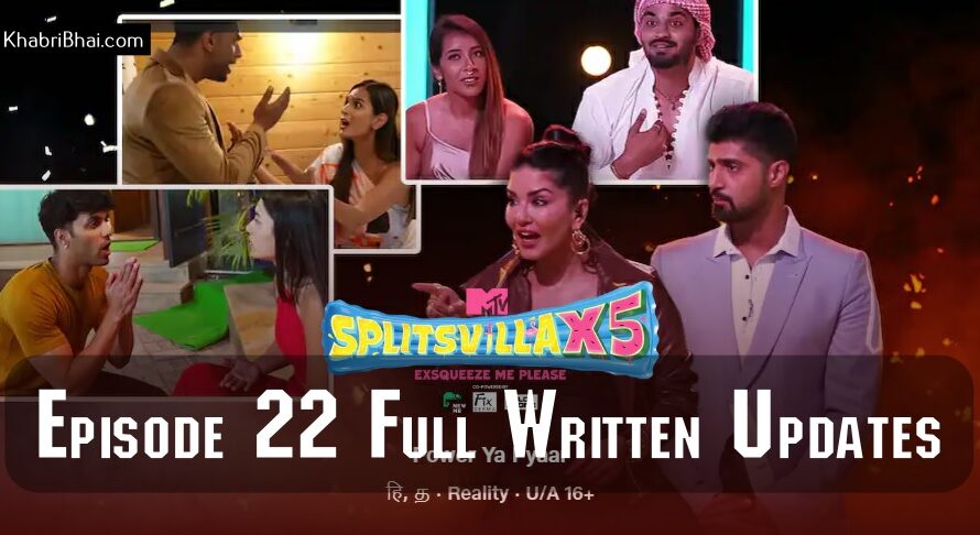 MTV Splitsvilla 15 Episode 22 Recap: What Happened on June 9, 2024? Full Written Updates