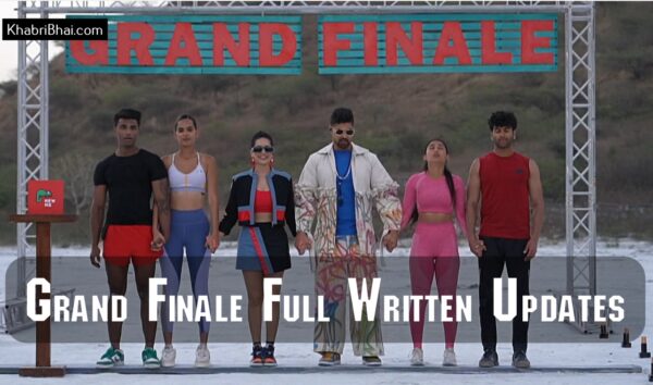 MTV Splitsvilla 15 Grand Final episode Written Details Complete