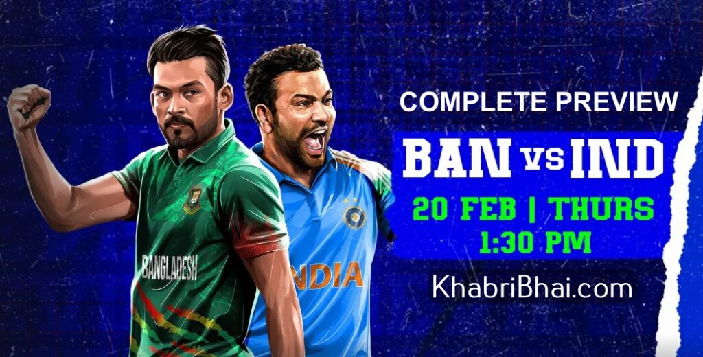 Bangladesh vs India (Champions Trophy) 20 Feb 2025 Najmul vs Rohit Sharma battle