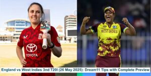 Read more about the article England Women vs West Indies Women 3rd T20I (26 May 2025): Dream11 Tips, Pitch Report & Live Streaming Details!