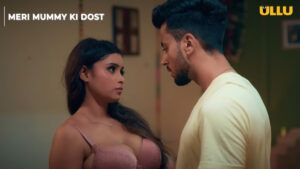 Read more about the article Meri Mummy Ki Dost (ULLU Web Series): Actress Name, Story Written, Release Date & How to Watch