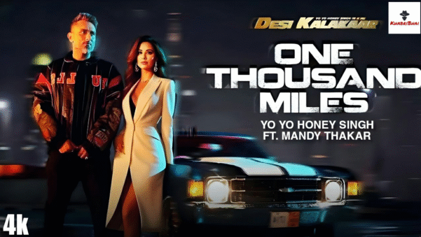 Yo Yo Honey Singh and Mandy Takhar on One Thousand Miles music video poster