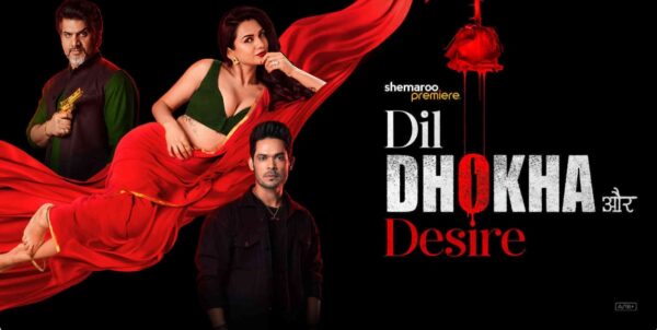 Dil Dhokha Aur Desire (2026) Web Series Akanksha Chamola in bra with both male actors