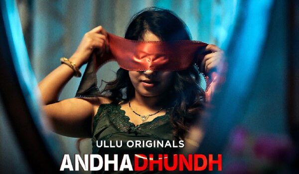 Subhati Das blindfolded hot in Andhadhundh ULLU web series