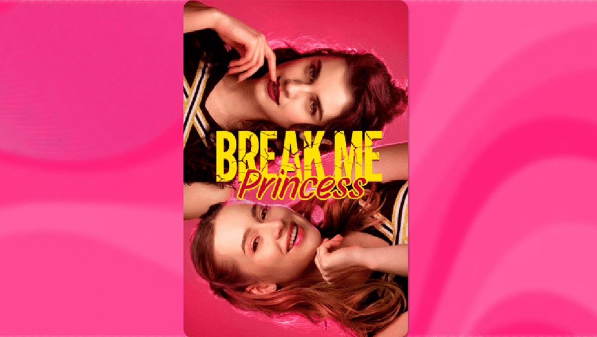 Polina Nesterova and Natali Telly on Break Me, Princess My Drama app series poster.
